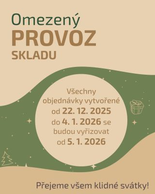 V termínu od 22. 12. do 4. 1. bude náš sklad fungovat v omezeném režimu. Objednávky můžete na e-shopu samozřejmě vytvářet...